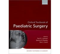 Oxford Textbook of Paediatric Surgery (Oxford Textbooks in Surgery)