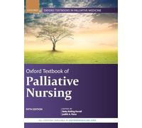 Oxford Textbook of Palliative Nursing – Oxford Textbooks in Palliative Medicine