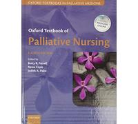 Oxford Textbook of Palliative Nursing (Oxford Textbooks In Palliative Medicine)
