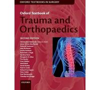 Oxford Textbook of Trauma and Orthopaedics (Oxford Textbooks in Surgery)