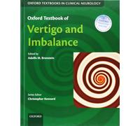 Oxford Textbook of Vertigo and Imbalance (Oxford Textbooks in Clinical Neurology)