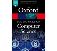 Oxford University Pr - A Dictionary of Computer Science - Paperback - K245z