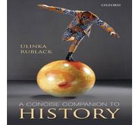 Oxford University Press A Concise Companion to History Paperback Book Oxford University Press Multicolor