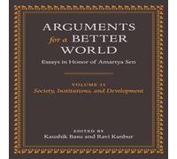 Oxford University Press Arguments for a Better World: Essays in Honor of Amartya Sen: Oxford University Press Multicolor