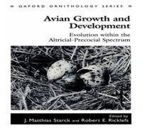 Oxford University Press Avian Growth & Development: Evolution Within the Oxford University Press Multicolor