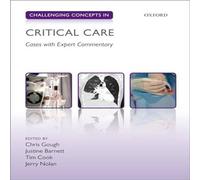 Oxford University Press Challenging Concepts in Critical Care: Cases with Expert Oxford University Press Multicolor