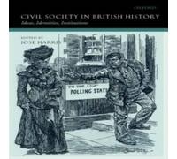 Oxford University Press Civil Society in British History: Ideas, Identities, Institutions Oxford University Press Multicolor