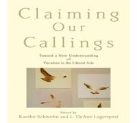 Oxford University Press Claiming Our Callings: Toward a New Understanding of Vocation in Oxford University Press Multicolor