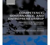 Oxford University Press Competence, Governance, & Entrepreneurship: Advances in Economic Oxford University Press Multicolor