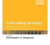 Oxford University Press Controlling Strategy: Management, Accounting, & Performance Oxford University Press Multicolor