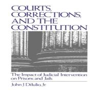 Oxford University Press Courts, Corrections, & the Constitution: The Impact of Judicial Oxford University Press Multicolor