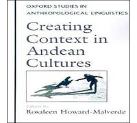 Oxford University Press Creating Context in Andean Cultures Paperback Book Oxford University Press Multicolor