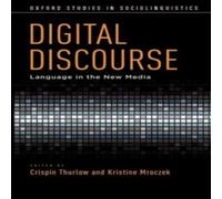 Oxford University Press Digital Discourse: Language in the New Media Paperback Book Oxford University Press Multicolor