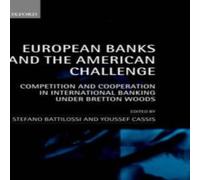 Oxford University Press European Banks & the American Challenge: Competition and Oxford University Press Multicolor