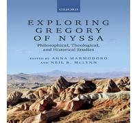 Oxford University Press Exploring Gregory of Nyssa: Philosophical, Theological, and Oxford University Press Multicolor