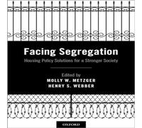 Oxford University Press Facing Segregation: Housing Policy Solutions for a Stronger Oxford University Press Multicolor