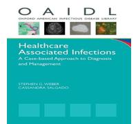 Oxford University Press Healthcare Associated Infections: A Case-Based Approach to Oxford University Press Multicolor