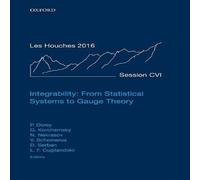 Oxford University Press Integrability: From Statistical Systems to Gauge Theory: Lecture Oxford University Press Multicolor