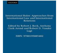 Oxford University Press International Rules: Approaches from International Law and Oxford University Press Multicolor