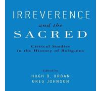 Oxford University Press Irreverence & the Sacred: Critical Studies in the History of Oxford University Press Multicolor