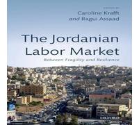 Oxford University Press Jordanian Labor Market: Between Fragility & Resilience Hardcover Oxford University Press Multicolor