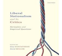 Oxford University Press Liberal Nationalism & Its Critics: Normative & Empirical Oxford University Press Multicolor