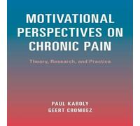 Oxford University Press Motivational Perspectives on Chronic Pain: Theory, Research, and Oxford University Press Multicolor