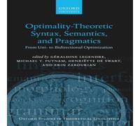 Oxford University Press Optimality Theoretic Syntax, Semantics, & Pragmatics Hardcover Book Oxford University Press Multicolor