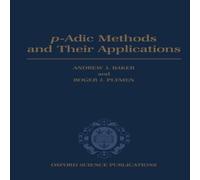 Oxford University Press P-Adic Methods & Their Applications Book - Hardcover Oxford University Press Multicolor