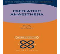 Oxford University Press Paediatric Anaesthesia Paperback Book Oxford University Press Multicolor