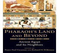 Oxford University Press Pharaoh's Land & Beyond: Ancient Egypt & Its Neighbors Oxford University Press Multicolor