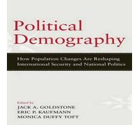 Oxford University Press Political Demography: How Population Changes Are Reshaping Oxford University Press Multicolor