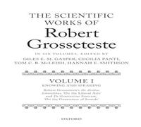 Oxford University Press Scientific Works of Robert Grosseteste, Volume 1: Knowing and Oxford University Press Multicolor