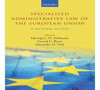 Oxford University Press Specialized Administrative Law of the European Union: A Sectoral Oxford University Press Multicolor