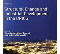 Oxford University Press Structural Change & Industrial Development in the Brics Oxford University Press Multicolor