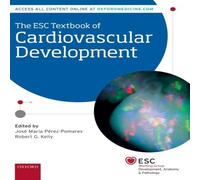 Oxford University Press The ESC Textbook of Cardiovascular Development Hardcover Oxford University Press Multicolor