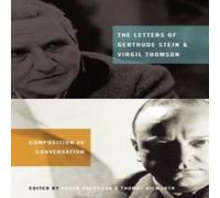 Oxford University Press The Letters of Gertrude Stein & Virgil Thomson: Composition as Oxford University Press Multicolor