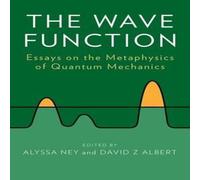 Oxford University Press The Wave Function: Essays on the Metaphysics of Quantum Mechanics Oxford University Press Multicolor