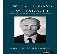 Oxford University Press Twelve Essays on Winnicott: Theoretical Developments & Clinical Oxford University Press Multicolor