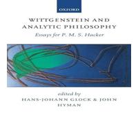 Oxford University Press Wittgenstein & Analytic Philosophy: Essays for P. M. S. Hacker Oxford University Press Multicolor