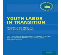 Oxford University Press Youth Labor in Transition: Inequalities, Mobility, & Policies in Oxford University Press Multicolor