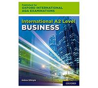 OxfordAQA International A2 Business (9625): Student Book (OxfordAQA International AS and A-level Business (9625))