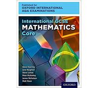 OxfordAQA International GCSE Mathematics Core (9260): Student Book