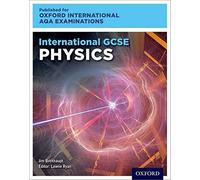 Oxford International AQA Examinations: International GCSE Physics: Student Book (OxfordAQA International GCSE Physics (9203))
