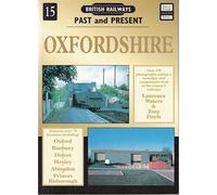 Oxfordshire: No. 15 (British Railways Past & Present S.)