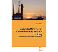 Oxidation Behavior of Aluminum during Thermal Spray: Experimental Evidence and Analysis