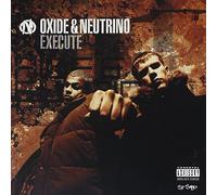 Oxide & Neutrino - Execute