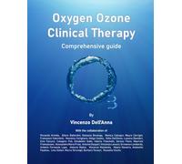 OXIGEN OZONE CLINICAL THERAPY: COMPREHENSIVE GUIDE