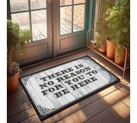 OXKM Indoor Door Area Rug Tiny Soft & Skin-friendly - Plush Texture | Cute Welcome Anti-slip/Kitchen Table Rug Under Table There Is No Reason For You To Be Here(50X80CM)