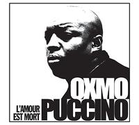 Oxmo Puccino - Oxmo Puccino - Lamour Est Mort